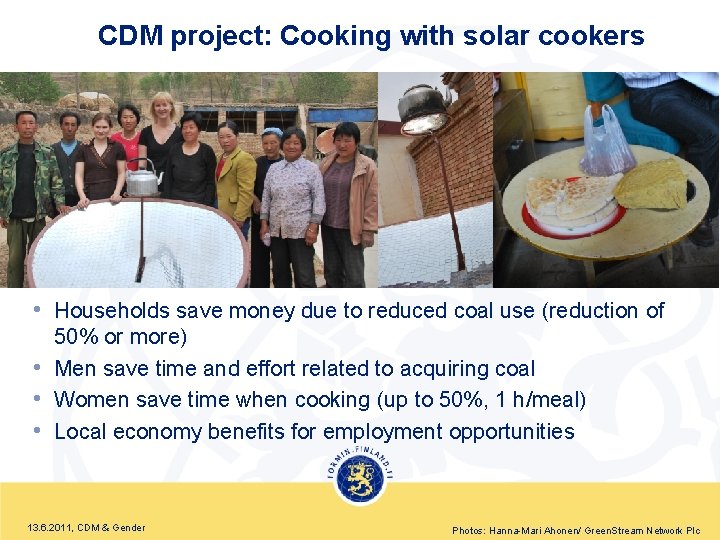 CDM project: Cooking with solar cookers • Households save money due to reduced coal