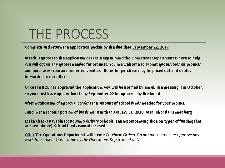 THE PROCESS Complete and return the application packet by the due date September 22, THE PROCESS Complete and return the application packet by the due date September 22,