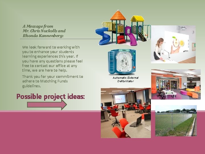 A Message from Mr. Chris Nuckolls and Rhonda Kannenberg: We look forward to working A Message from Mr. Chris Nuckolls and Rhonda Kannenberg: We look forward to working