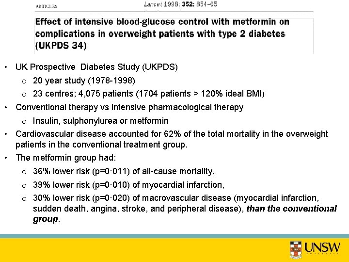  • UK Prospective Diabetes Study (UKPDS) o 20 year study (1978 -1998) o