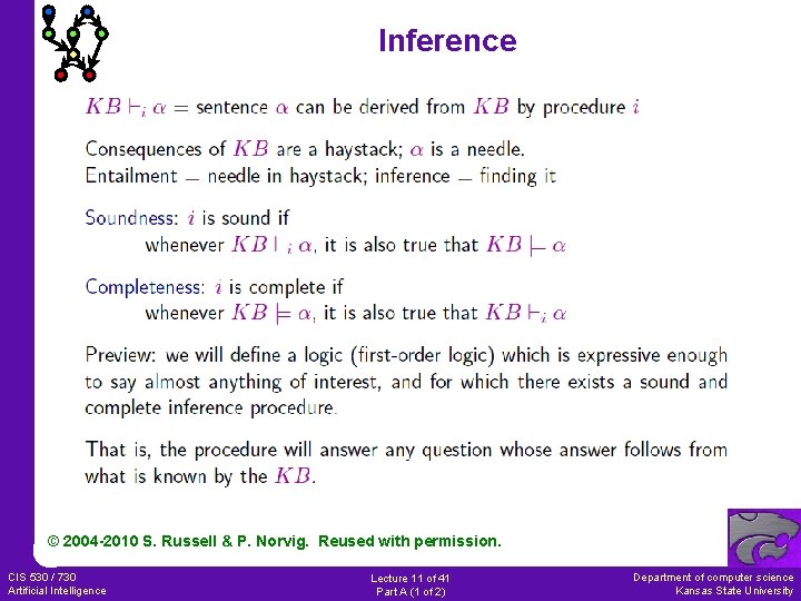 Inference © 2004 -2010 S. Russell & P. Norvig. Reused with permission. CIS 530