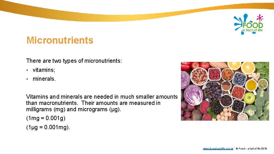 Micronutrients There are two types of micronutrients: • vitamins; • minerals. Vitamins and minerals