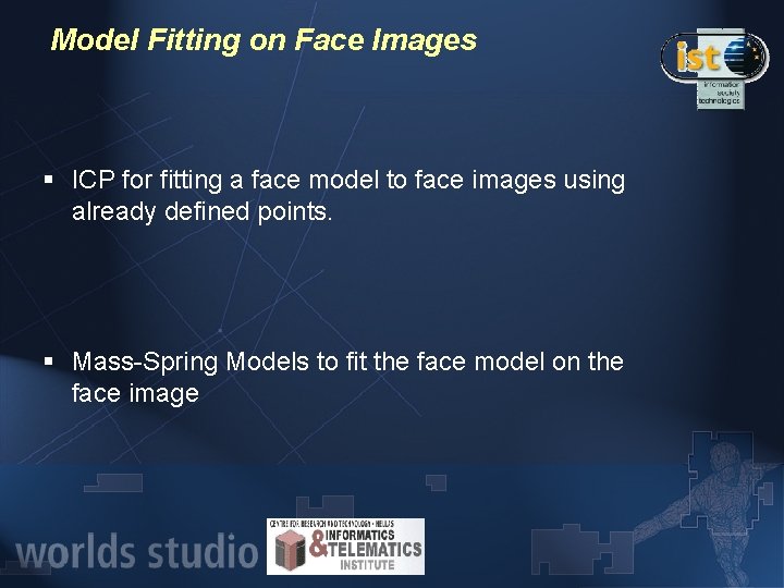 Model Fitting on Face Images § ICP for fitting a face model to face