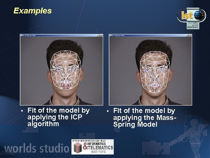 Examples § Fit of the model by applying the ICP algorithm § Fit of