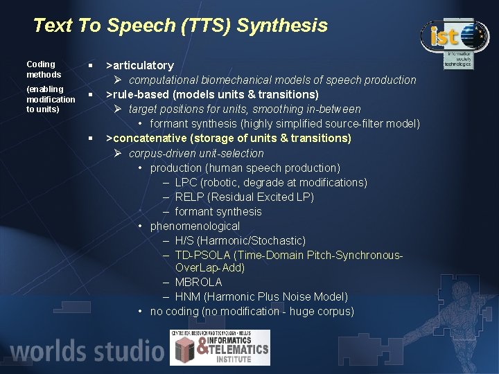 Text To Speech (TTS) Synthesis Coding methods § (enabling modification to units) § §