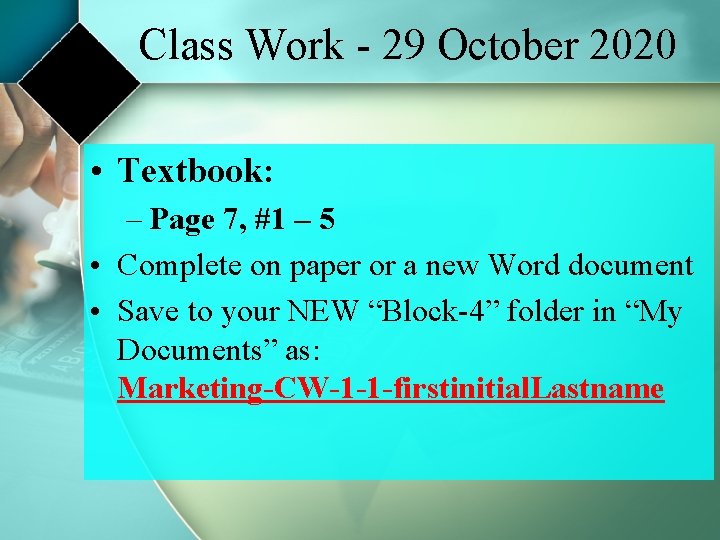 Class Work - 29 October 2020 • Textbook: – Page 7, #1 – 5