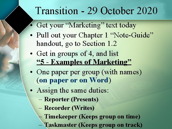 Transition - 29 October 2020 • Get your “Marketing” text today • Pull out