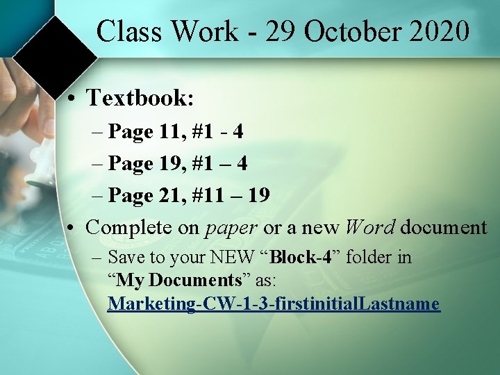 Class Work - 29 October 2020 • Textbook: – Page 11, #1 - 4