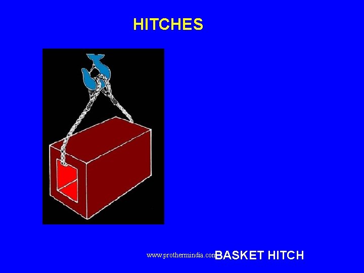 HITCHES BASKET HITCH www. prothermindia. com 