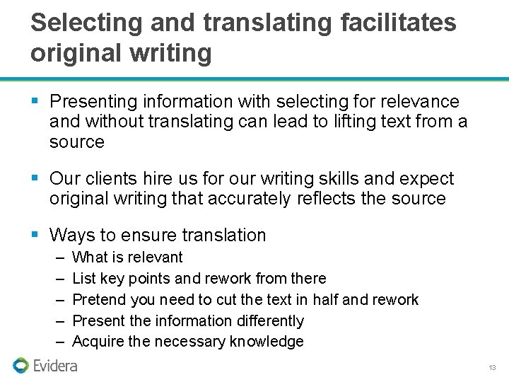 Selecting and translating facilitates original writing § Presenting information with selecting for relevance and