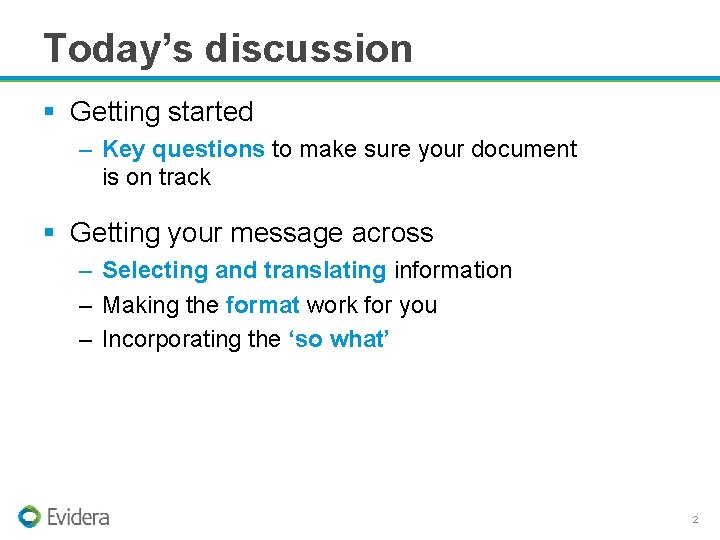 Today’s discussion § Getting started – Key questions to make sure your document is