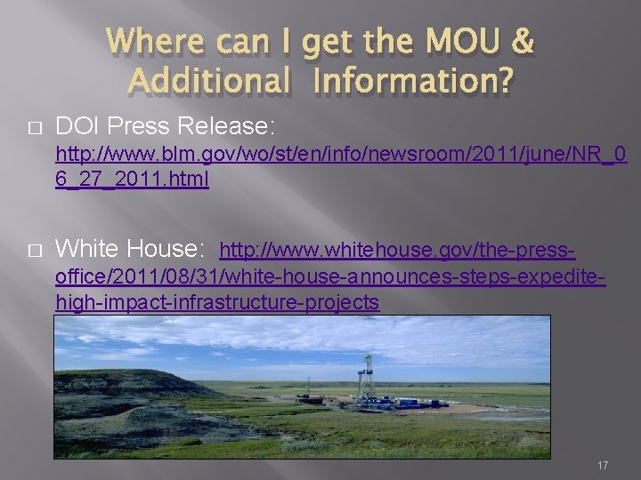 Where can I get the MOU & Additional Information? � DOI Press Release: http: