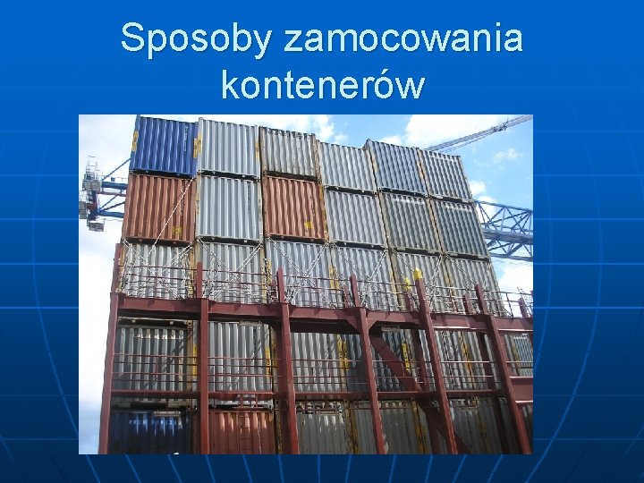 Sposoby zamocowania kontenerów 