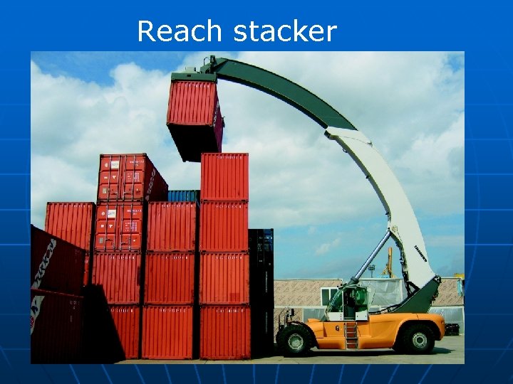 Reach stacker 