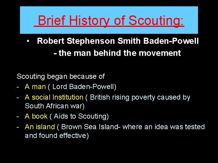 Brief History of Scouting: • Robert Stephenson Smith Baden-Powell - the man behind the