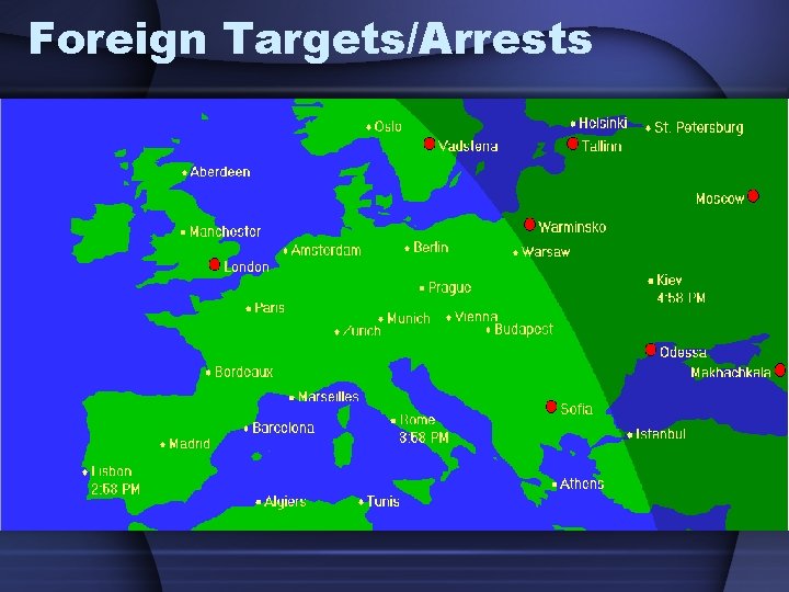 Foreign Targets/Arrests 