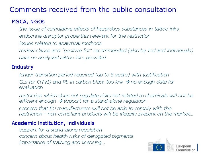  • Comments received from the public consultation MSCA, NGOs • the issue of