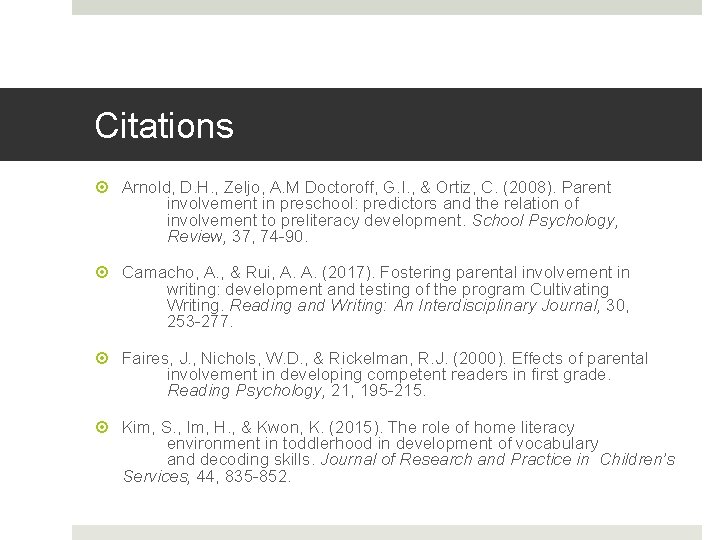 Citations Arnold, D. H. , Zeljo, A. M Doctoroff, G. I. , & Ortiz,