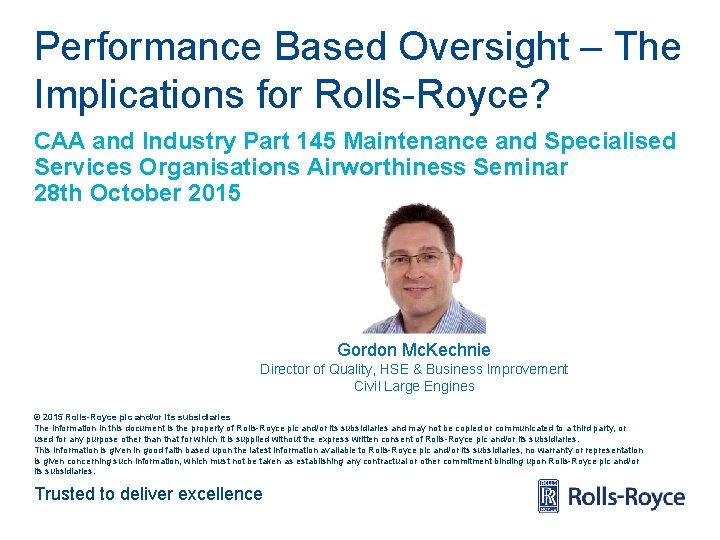 Performance Based Oversight – The Implications for Rolls-Royce? CAA and Industry Part 145 Maintenance