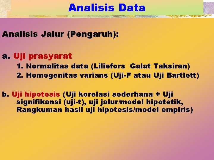 Analisis Data Analisis Jalur (Pengaruh): a. Uji prasyarat 1. Normalitas data (Liliefors Galat Taksiran)