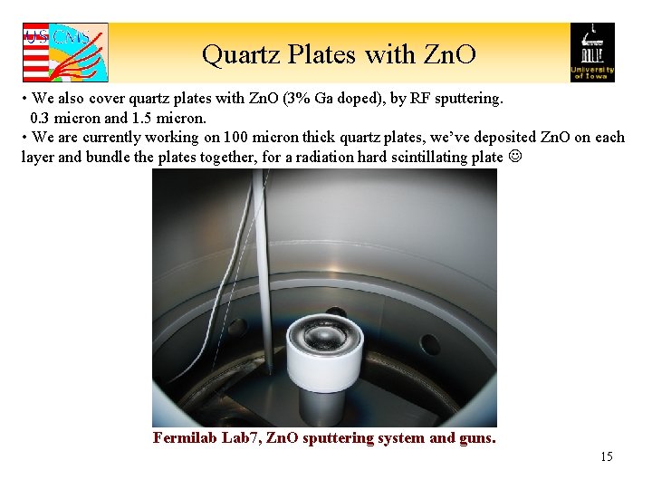 Quartz Plates with Zn. O • We also cover quartz plates with Zn. O