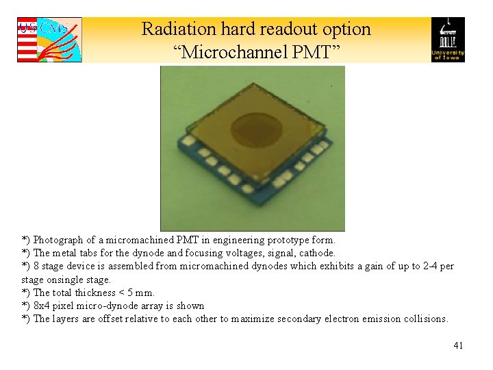 Radiation hard readout option “Microchannel PMT” *) Photograph of a micromachined PMT in engineering