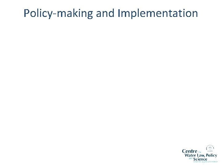 Policy-making and Implementation 