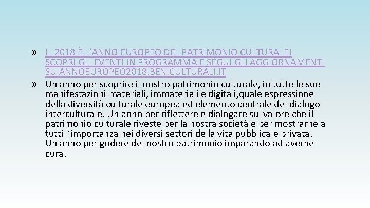 » IL 2018 È L’ANNO EUROPEO DEL PATRIMONIO CULTURALE! SCOPRI GLI EVENTI IN PROGRAMMA