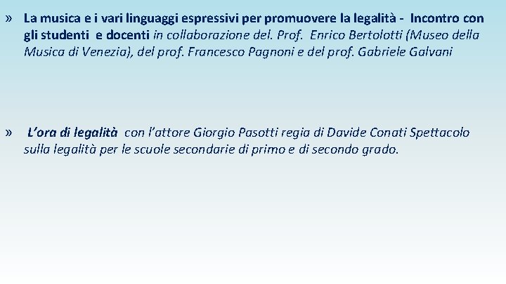 » La musica e i vari linguaggi espressivi per promuovere la legalità - Incontro