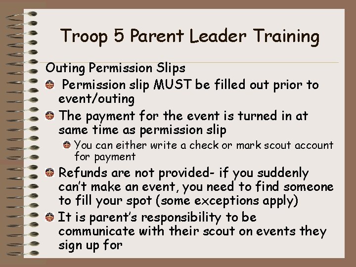 Troop 5 Parent Leader Training Outing Permission Slips Permission slip MUST be filled out