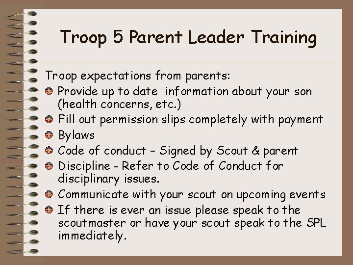 Troop 5 Parent Leader Training Troop expectations from parents: Provide up to date information