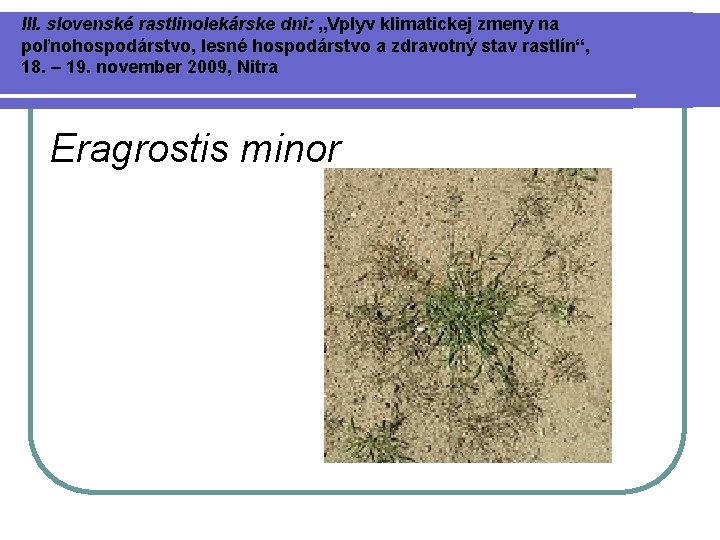 III. slovenské rastlinolekárske dni: „Vplyv klimatickej zmeny na poľnohospodárstvo, lesné hospodárstvo a zdravotný stav