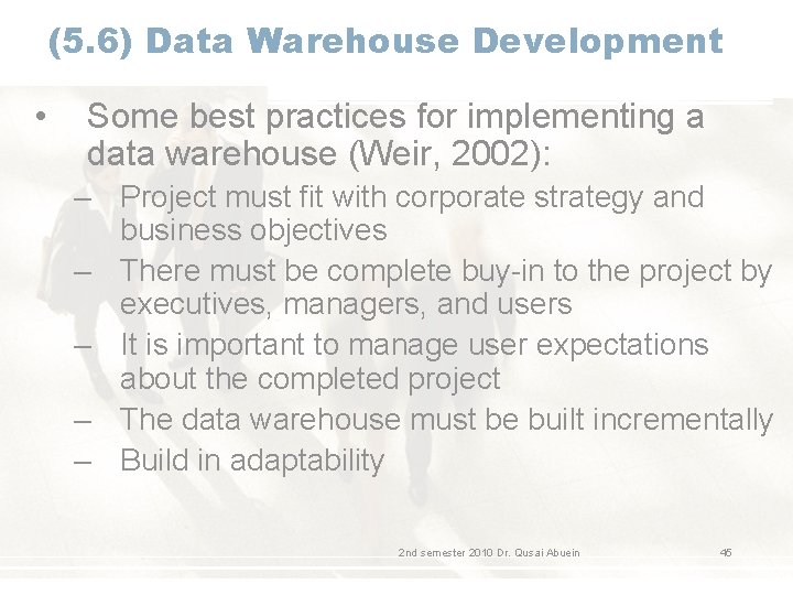 (5. 6) Data Warehouse Development • Some best practices for implementing a data warehouse (5. 6) Data Warehouse Development • Some best practices for implementing a data warehouse