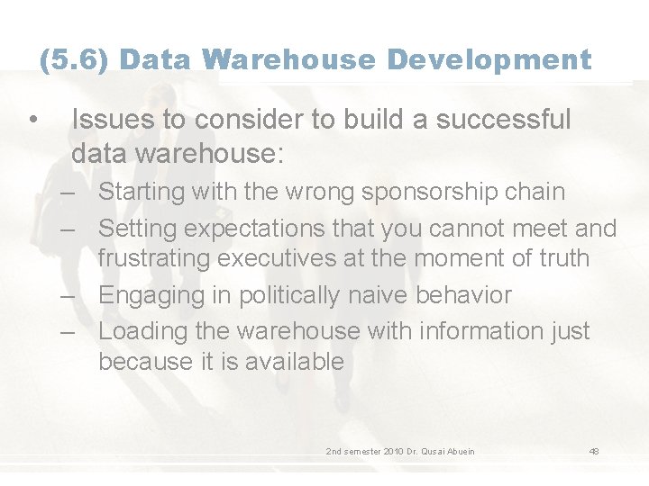 (5. 6) Data Warehouse Development • Issues to consider to build a successful data (5. 6) Data Warehouse Development • Issues to consider to build a successful data
