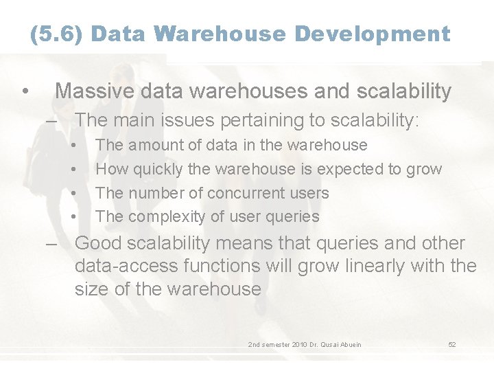(5. 6) Data Warehouse Development • Massive data warehouses and scalability – The main (5. 6) Data Warehouse Development • Massive data warehouses and scalability – The main