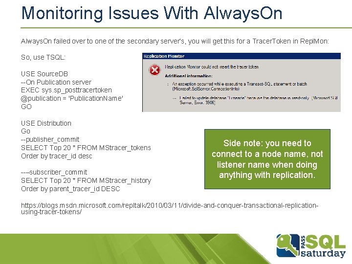 Monitoring Issues With Always. On failed over to one of the secondary server’s, you Monitoring Issues With Always. On failed over to one of the secondary server’s, you