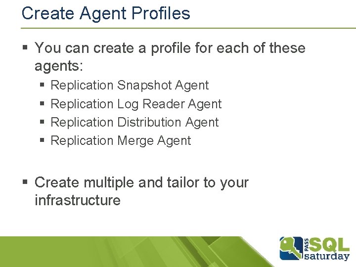 Create Agent Profiles § You can create a profile for each of these agents: Create Agent Profiles § You can create a profile for each of these agents: