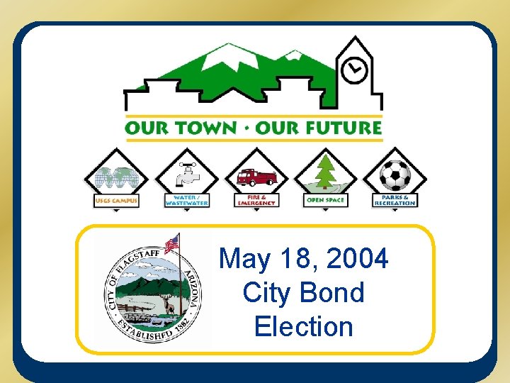 May 18, 2004 City Bond Election 