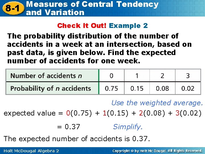 Measures of Central Tendency 8 -1 and Variation Check It Out! Example 2 The