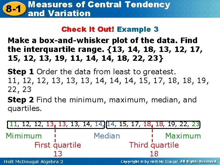 Measures of Central Tendency 8 -1 and Variation Check It Out! Example 3 Make