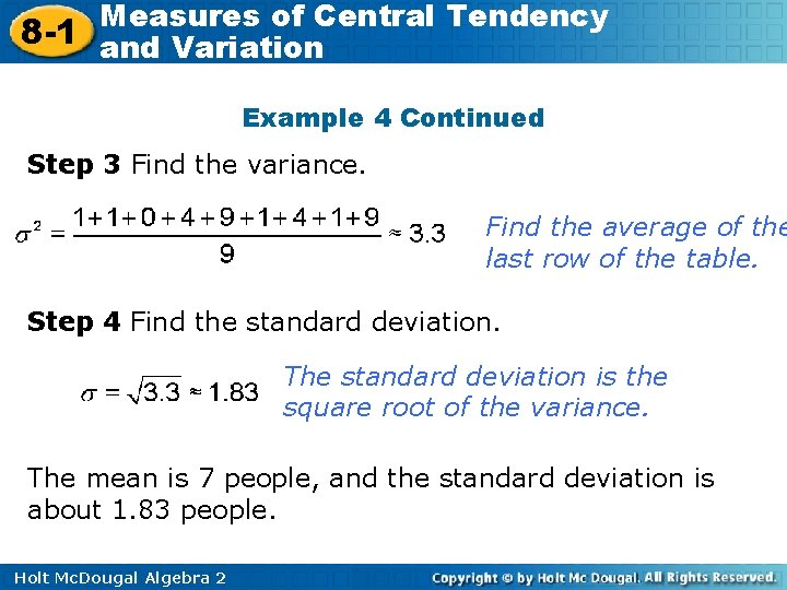 Measures of Central Tendency 8 -1 and Variation Example 4 Continued Step 3 Find