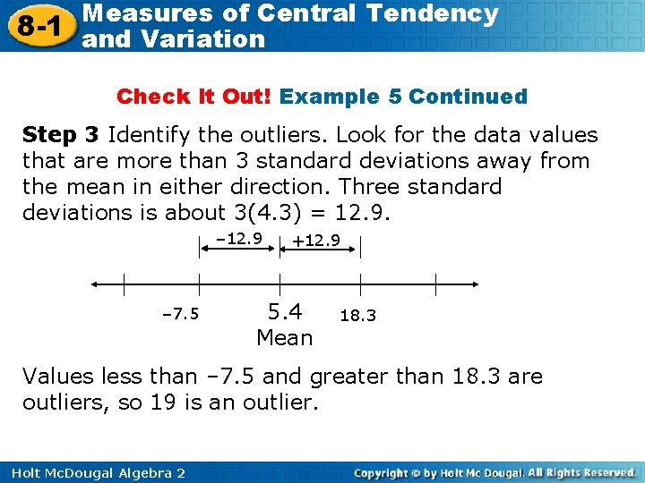 Measures of Central Tendency 8 -1 and Variation Check It Out! Example 5 Continued