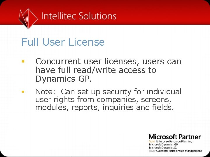 Full User License § Concurrent user licenses, users can have full read/write access to
