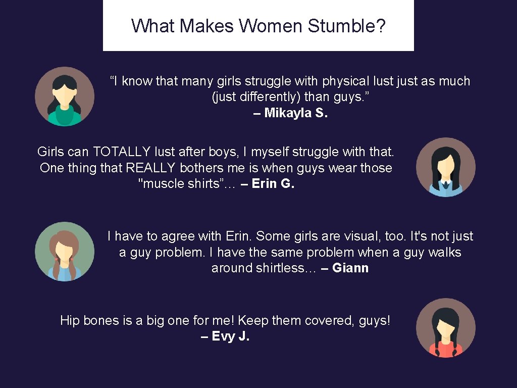 v What Makes Women Stumble? “I know that many girls struggle with physical lust