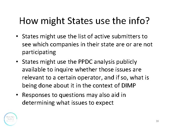 How might States use the info? • States might use the list of active How might States use the info? • States might use the list of active