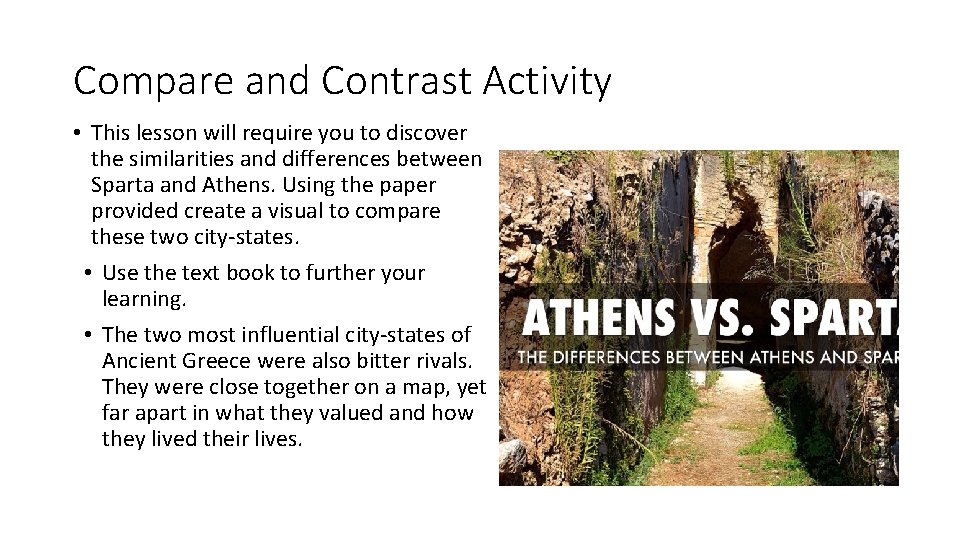 Compare and Contrast Activity • This lesson will require you to discover the similarities