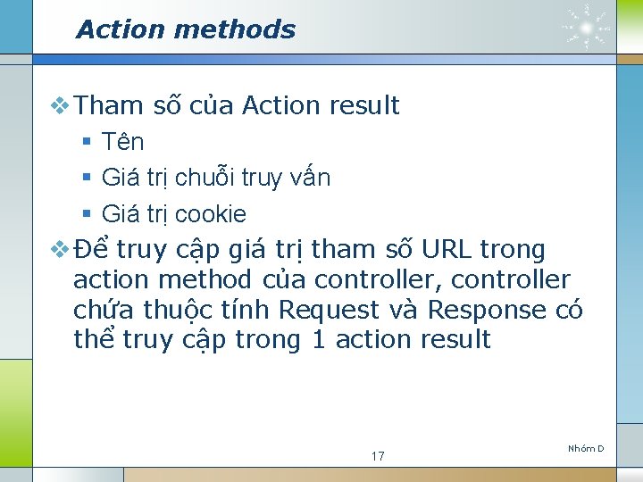Action methods v Tham số của Action result § Tên § Giá trị chuỗi Action methods v Tham số của Action result § Tên § Giá trị chuỗi