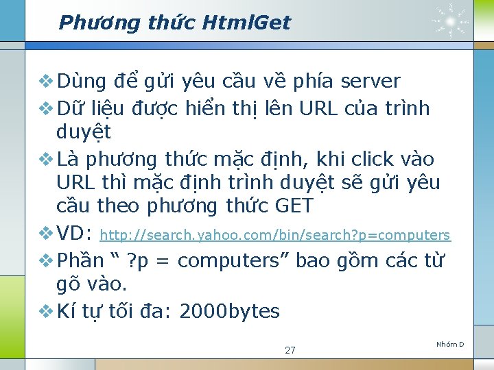 Phương thức Html. Get v Dùng để gửi yêu cầu về phía server v