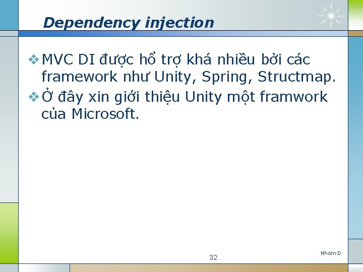 Dependency injection v MVC DI được hổ trợ khá nhiều bởi các framework như