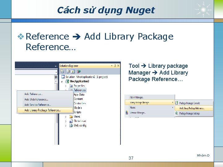 Cách sử dụng Nuget v Reference Add Library Package Reference… Tool Library package Manager